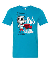 Load image into Gallery viewer, Be a Hero Blue Unisex Tee